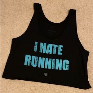 I Hate Running Crop tank